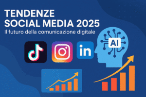 Tendenze Social Media 2025